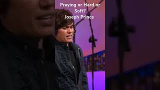 Praying Hard or Soft? Joseph Prince #Jesus