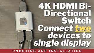 Setup of HDMI Switch 4k@60hz Splitter, GANA Aluminum Bidirectional HDMI Switcher 2 in 1 Out