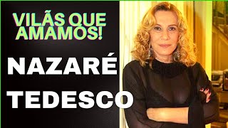 🚨Vilãs Que Amamos! Nazaré Tedesco..100% Má, Debochada e Divertida! 🚨