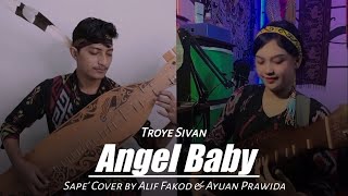 Troye Sivan - Angel Baby (Sape' Cover by Alif Fakod & Ayuan Prawida)