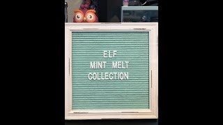 elf Mint Melt collection review plus a HUGE surprise!