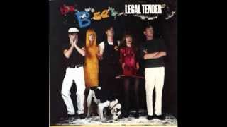 B-52 - LEGAL TENDER