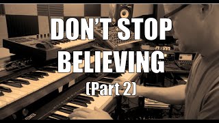 HOW TO PLAY "Don't Stop Believin" by Journey - Part 2 - Piano