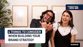 4 Things To Consider When Building Your Brand Strategy