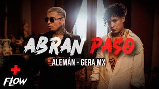 Gera MX & Aleman - Abran Paso (Video/Lyrics)