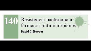 Resistencia bacteriana a fármacos antimicrobianos