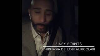 5 Key Points: Chirurgia dei lobi auricolari