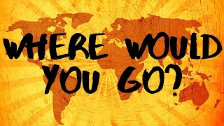 What Country Would You Like To Live In? | Ready Go! Expat