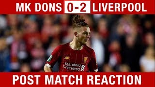 "ELLIOTT WAS BOSS!" MK Dons 0-2 Liverpool Fan Reaction #MKDLIV