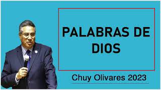 Chuy olivares 2023 - Palabras De Dios