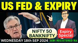 Nifty Prediction and Bank Nifty Analysis for Wednesday 18 September 24 Bank Nifty Tomorrow | US FED