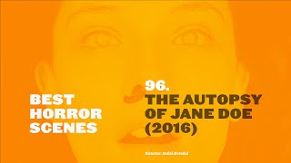 Best Horror Scenes: The Autopsy of Jane Doe (2016)