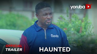 Haunted ( Ebora) Yoruba Movie 2024 | Official Trailer | Now Showing On YorubaplusTV