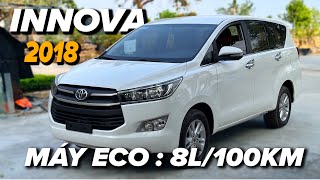 Innova E 2018 Fom Mới Máy Eco : 8L/100Km Siêu Tiết Kiệm. MPV 8 Chỗ Đa Dụng Cho Mọi Nhà