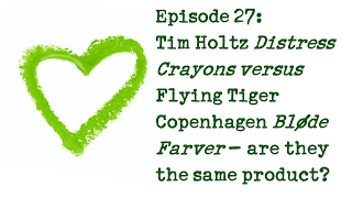 Product Review 27 WITH GIVEAWAY! Tim Holtz 'Distress Crayons' versus Flying Tiger 'Bløde Farver'.