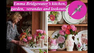 Emma Bridgewater’s kitchen, garden, verandas and lookouts.