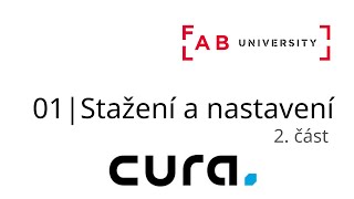 3D tisk: Příprava dat 03 | Cura: stažení a instalace (2. část)