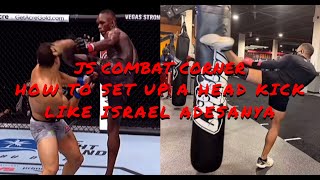 How to Set Up a Head Kick Like Israel Adesanya