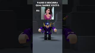 QUAL BARBIE VOCÊ SE PARECE?! (O FINAL KKKKKKKKKKKK)😂 [FILTRO MEME] #shorts #roblox