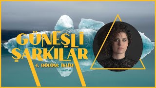 İKLİM DEĞİŞİKLİĞİ DEĞİL, İKLİM KRİZİ! 🚨 - Güneşli Şarkılar #4