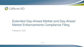 Feb 6, 2024 - Extended Day-Ahead Market and Day-Ahead Market Enhancements Compliance Filing