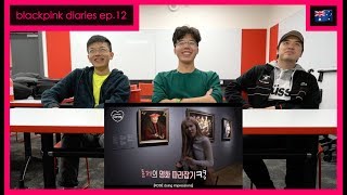 BLACKPINK - 'BLACKPINK DIARIES' EP.12 REACTION | MINION BOYS REACT