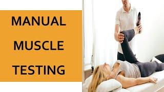 Manual Muscle Testing (MMT)