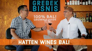 Grebek Bisnis Hatten Wine Bali