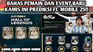 BAHAS PEMAIN DAN EVENT BARU KAMIS INI!! PREDIKSI FC MOBILE 25 PEMAIN DAN ICON BARU FC MOBILE!!