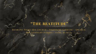 "The Beatitude" Speaker: Geoffrey Furaha