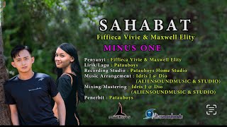 Sahabat-Fiffieca Vivie & Maxwell Elity (Minus 1) Karaoke