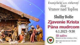 Služby Božie VT 6.1.2023 - Zjavenie Krista Pána mudrcom