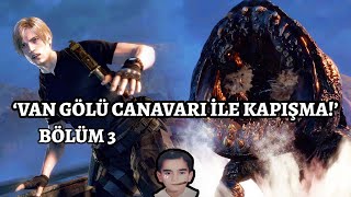 Tssigalko ile Resident Evil 4 Remake (VAN GÖLÜ CANAVARI İLE KAPIŞMA!) | Vol 3