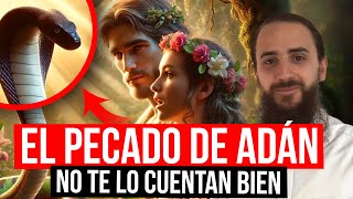 El VERDADERO motivo del PECADO de ADAM que no te cuentan y seguro estás repitiendo