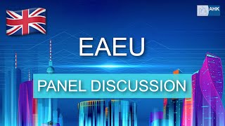 🇬🇧 EAEU in the global supply chains I Panel Discussion