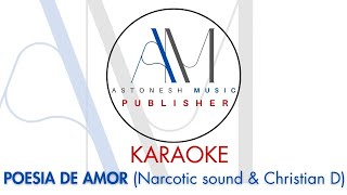 Poesia de Amor - Narcotic Sound & Christian D (Karaoke)