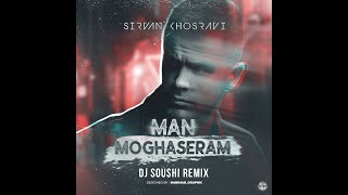 Man Moghaseram (Soushi Remix)