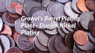 Growel’s Barrel Plating Plant - Duplex Nickel Plating