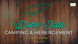 La Dune de Jade | Camping 4 Étoiles et Hébergement | Saint-Brevin les Pins