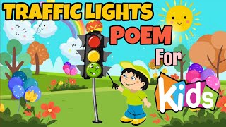 Traffic Lighs Poem For Kids | Nursery Rhymes