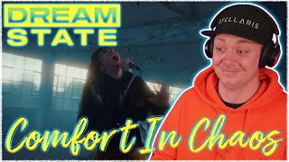 DREAM STATE | Comfort In Chaos | REACTION