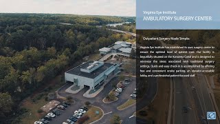 Virginia Eye Institute - Ambulatory Surgery Center Tour