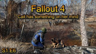 Fallout 4 S1:E6 - Cait has something on her mind