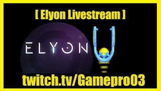 A Birthday Elyon Stream :) - CBT2 Day 2