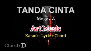 KARAOKE // Tanda Cinta - Meggy Z ( Lyric + Chord )