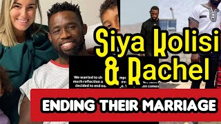 Here is why Siya Kolisi and Rachel are Divorcing