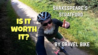 Visiting Shakespeare's Stratford on Avon by Gravel Bike and tutting at tourists