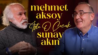 Mehmet Aksoy | Sunay Akın ile İşte O Çocuk