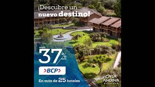 Conoce el Perú con Casa Andina y BCP