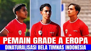 PEMAIN GRADE A EROPA, DINATURALISASI BELA TIMNAS INDONESIA